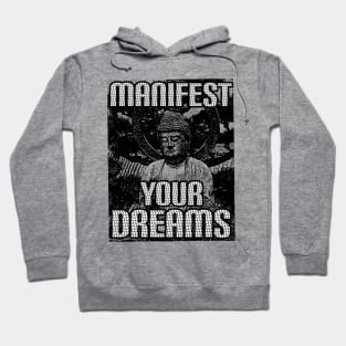 Manifest your dreams Hoodie